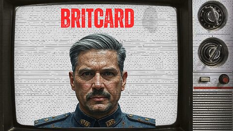 Britcard - Digital ID United Kingdom - Social Credit Score