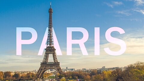 Breathtaking Paris: Eiffel Tower & Hidden Natural Gems in 4K