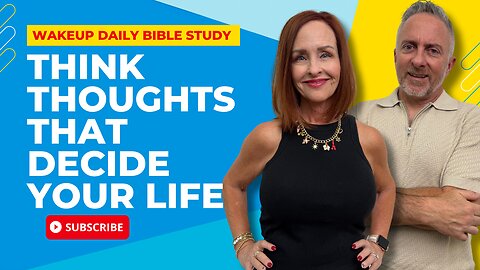Think Thoughts That Decide Your Life