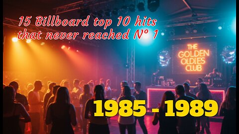 15 hits : USA Top 10 hits that never reached N° 1 (1985 - 1989)