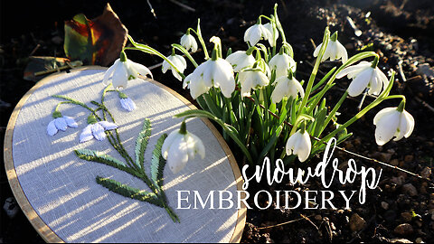 How to stitch snowdrops. Easy hand embroidery for beginners, inspired by the English countryside