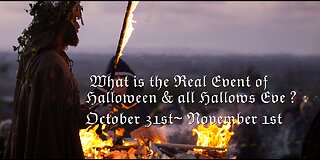 JUAN O SAVIN- What is the Real Event of Halloween & all Hallows Eve?