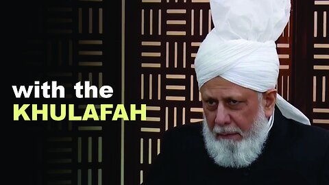 What Are Huzoor's Memories of Meeting the Previous Khulafah?