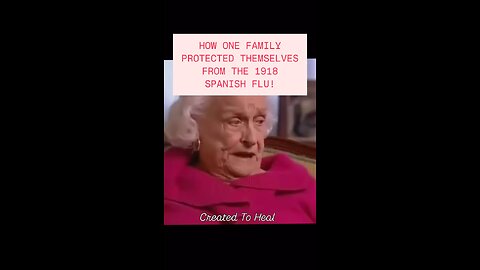 Woman Recounts Why She Thinks Her Family Did Not Get The Spanish Flu