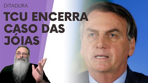 TCU livra BOLSONARO no CASO das JÓIAS SAUDITAS: SÃO PRESENTES PERSONALÍSSIMOS, PERTENCEM a ELE MESMO