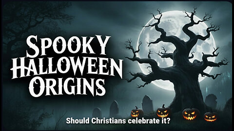 THE SPOOKY HISTORY OF HALLOWEEN! SHOULD CHRISTIANS CELEBRATE IT?