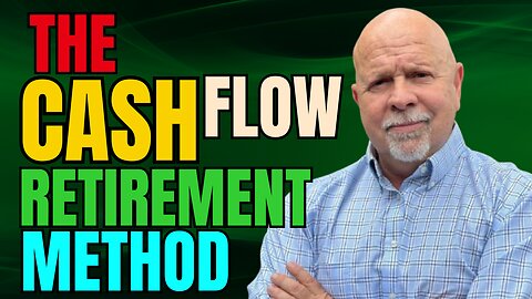 The Cash Flow Retirement Method