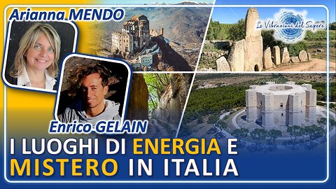 I luoghi di energia e mistero in Italia - Arianna Mendo & Enrico Gelain