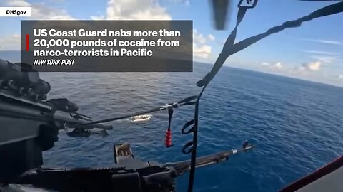 US Coast Guard Nabs 20,000 POUNDS of Cocaine from Narco-Terrorists in Pacific