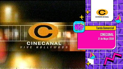Tanda Comercial Cinecanal (31 de Mayo 2008)