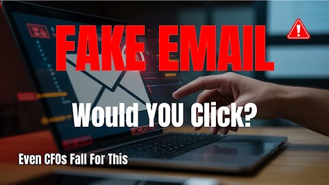 Would YOU Click? The AI Fake Email Scam Targeting Corporate Finance