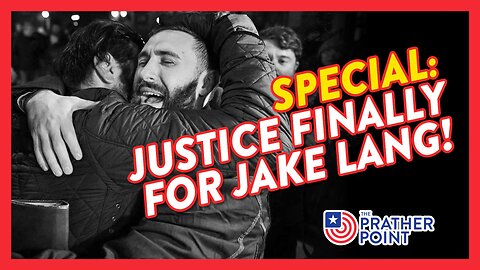 SPECIAL: JUSTICE FINALLY FOR JAKE LANG!