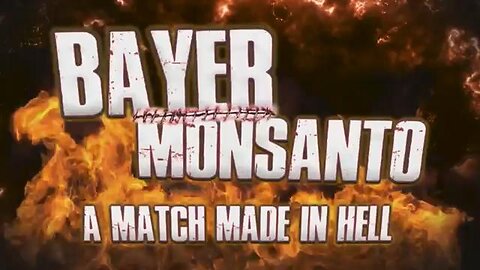 Bayer + Monsanto is A Match Made in Hell