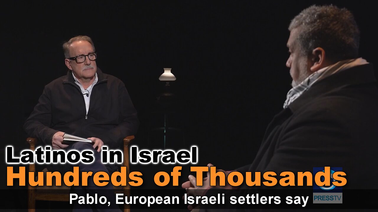 PressTV: "Hundreds of thousands of Latinos in Israel"