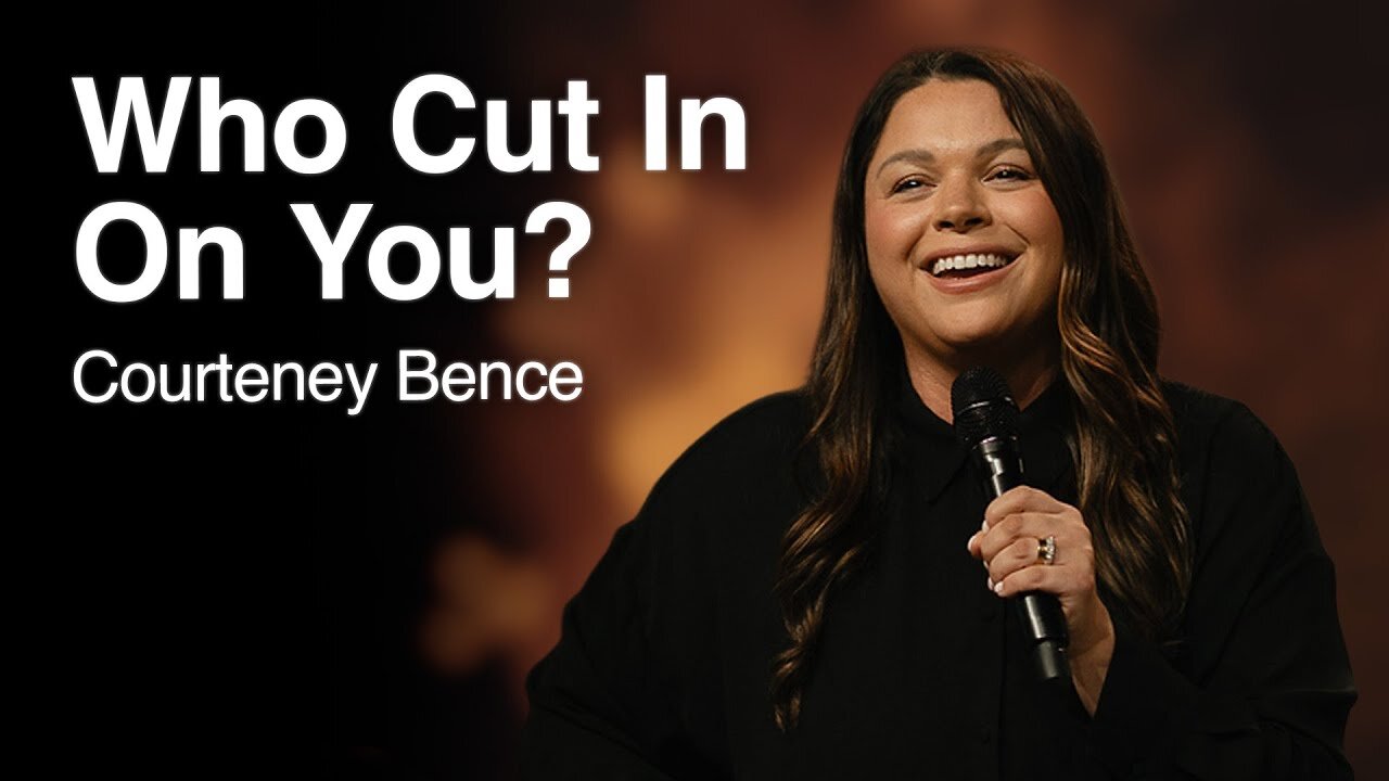 Who Cut In On You? | Courteney Bence