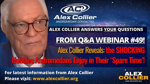 Alex Collier Reveals: the SHOCKING Hobbies Andromedans Enjoy in Their ‘Spare Time’!