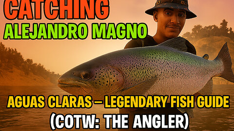 Catching Alejandro Magno in Aguas Claras
