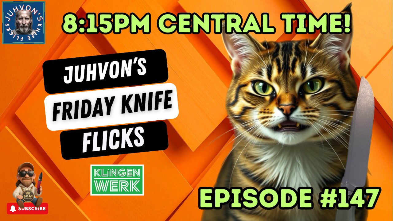 Friday Knife Flicks - LIVE!, Episode #147! Come join the Discussion!