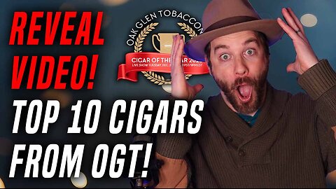 Top 5 Cigars 2025 From Oak Glen Tobacconist Reveal Video!