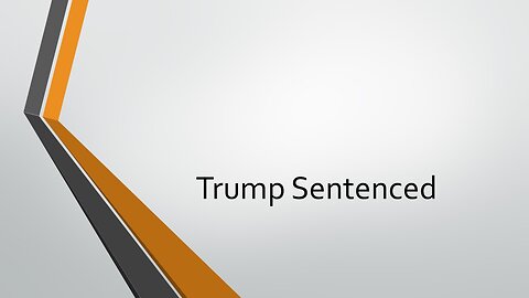 Trump Sentenced