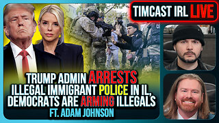 Trump Admin CATCHES Illegal Immigrant POLICE OFFICER, Democrats ARM Illegal In Chicago | Timcast IRL