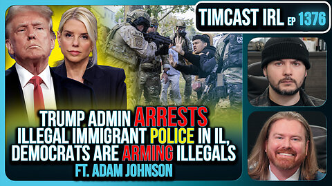 Trump Admin CATCHES Illegal Immigrant POLICE OFFICER, Democrats ARM Illegal In Chicago | Timcast IRL