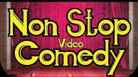 Non-Stop Comedy Video