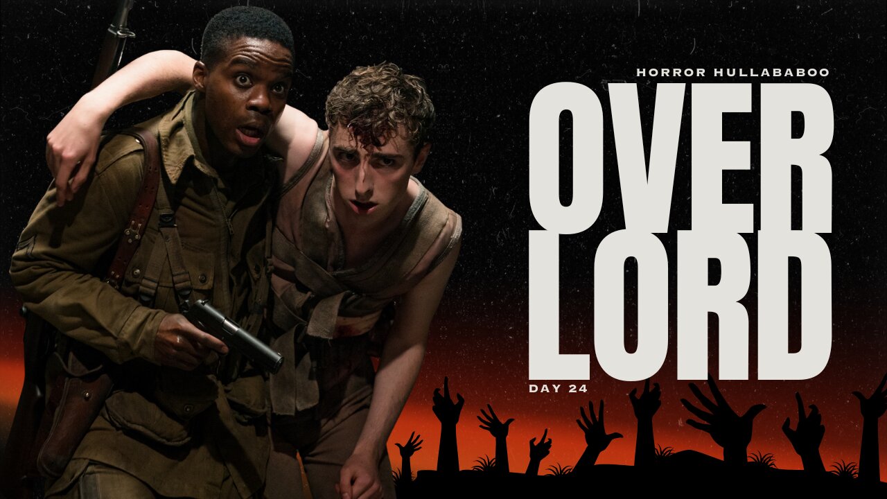 Overlord (2018) - A War & Zombie Mash Up