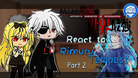 Arifureta react to Rimuru Tempest「2/3」