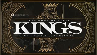Gary Hamrick - Cornerstone Chapel - 1 Kings 15 & 16