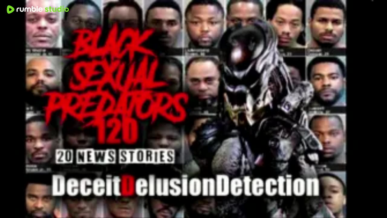 (EPISODE 120) BLACK SEXUAL PREDATORS