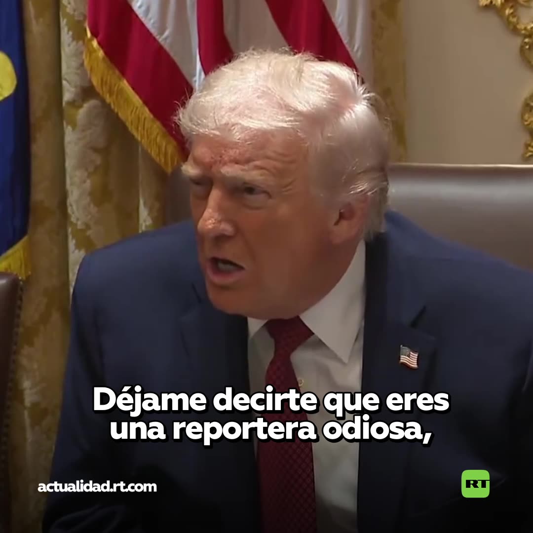 Trump arremete contra una periodista: "Usted es la reportera más odiosa del mundo"