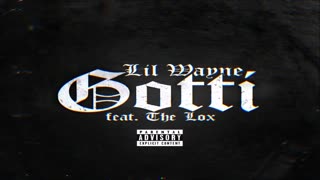 Lil Wayne - Gotti Feat. The Lox (432 Hertz)