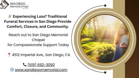 4 Key Benefits of Traditional Funeral Services in San Diego | Comfort & Closure