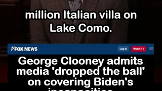 George Clooney admits media 'dropped the ball' on covering Biden's incapacities