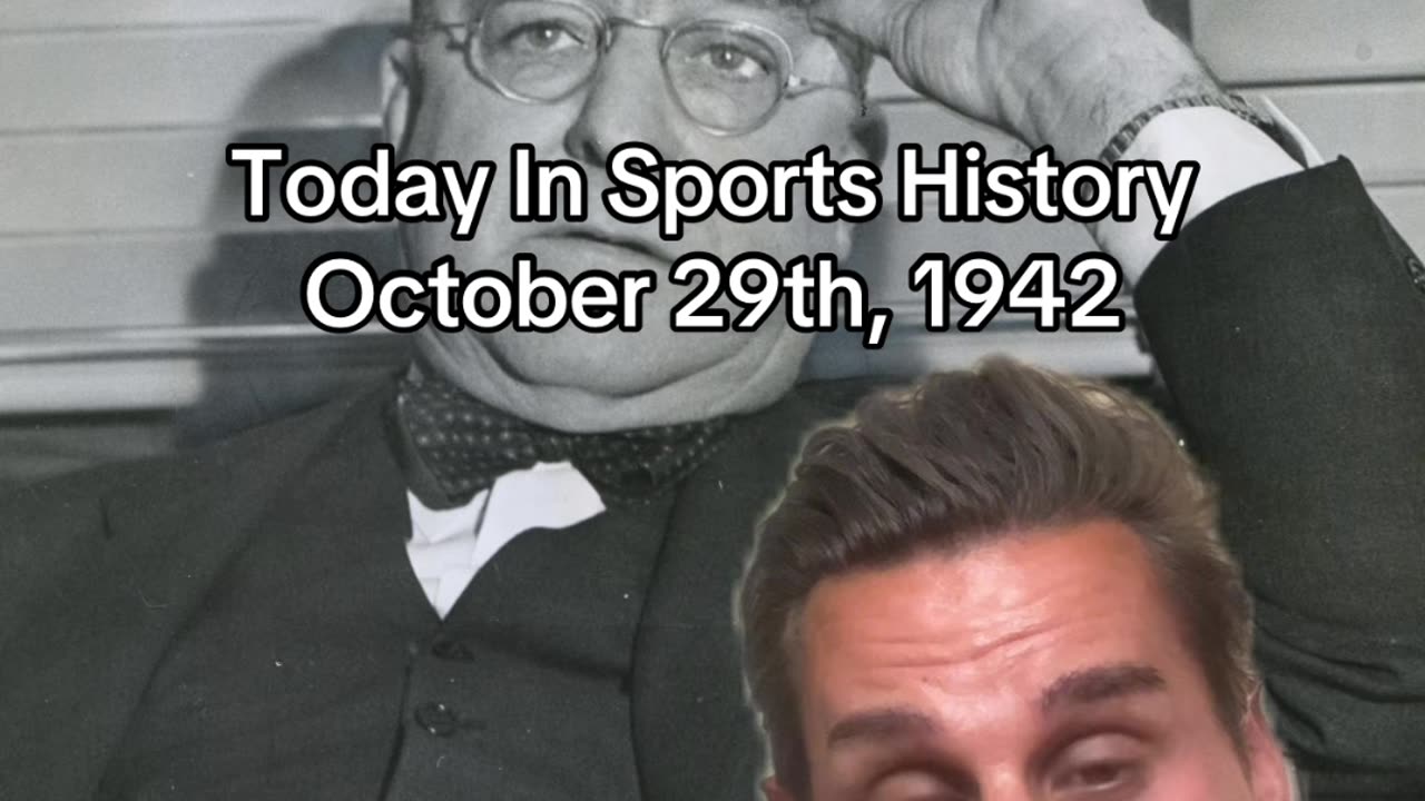 THE HISTORIC SPORTS MOMENT OF OCTOBER 29th, 1942