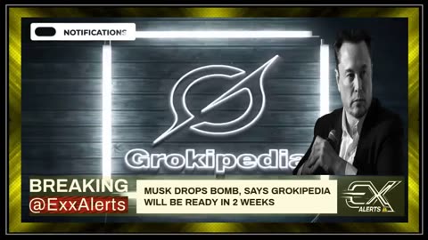 BREAKING: 🚨 Musk's Grokipedia to be PUBLISHED in 2 weeks.