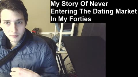 Outtake #325 Of My Story Of Never Entering The Dating Market In My Forties