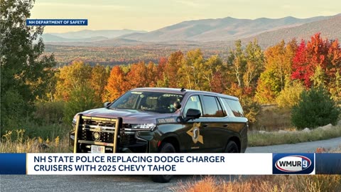 DODGE CHARGERS OUT, CHEVROLET TAHOES IN - IN NEW HAMPSHIRE
