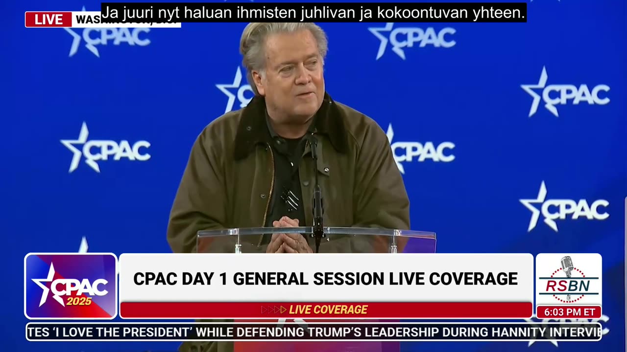 Suomennettu: FULL SPEECH： Steve Bannon CPAC 2025 Day One - 2⧸20⧸25