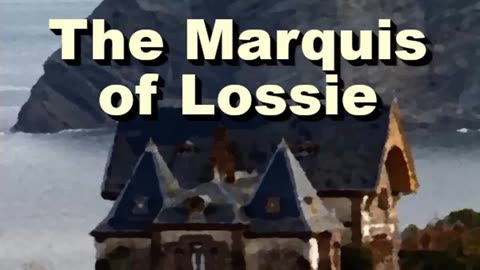 The Marquis of Lossie