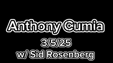 Anthony Cumia: Talks Jessie Ventura & Jim Norton + more w/ Sid Rosenberg - 3/5/25