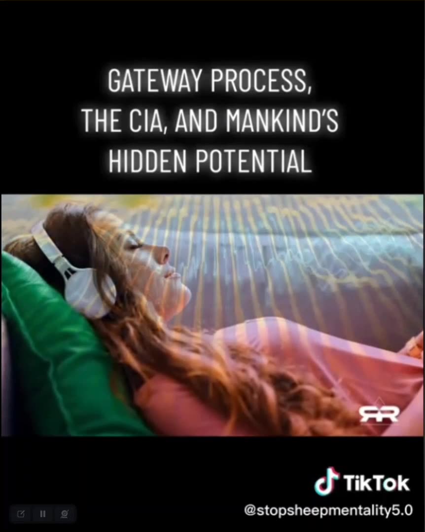 GATEWAY PROCESS, THE CIA, AND MANKINDS HIDDEN POTENTIAL