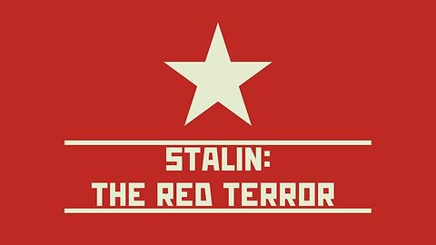 STALIN: THE RED TERROR