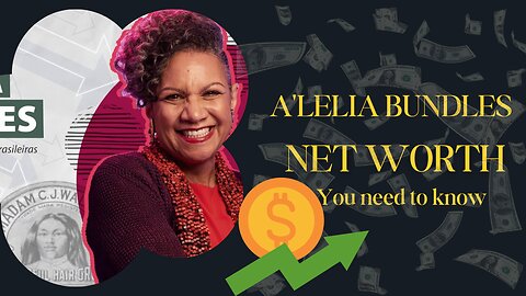 Uncover A'Lelia Bundles' inspiring journey from legacy to fortune—watch her rise to success