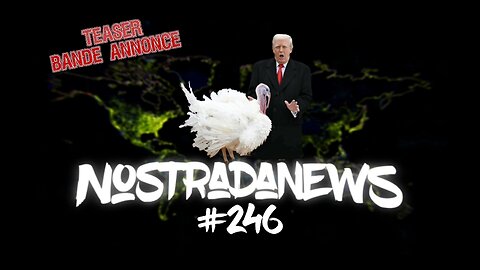 Teaser NostradaNews #246 Live Dimanche 19h