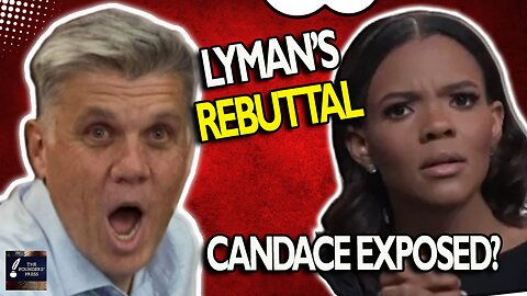 Lyman Reacts to Candace!