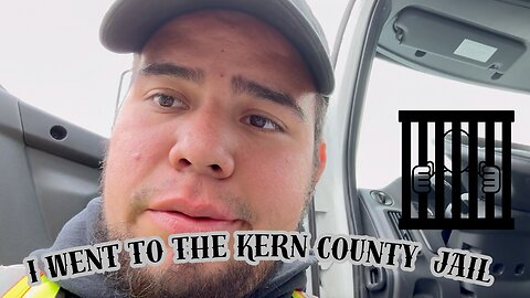 i went to the kern county jail