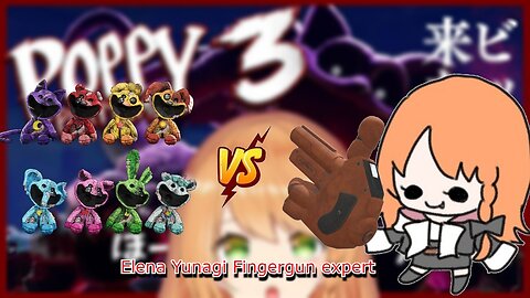 vtuber Elena Yunagi wielding a fingergun vs tiny Plushies - poppy playtime ch 3