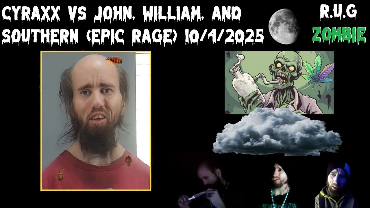 Cyraxx Vs John, William, And Southern Harlot (Epic Rage)